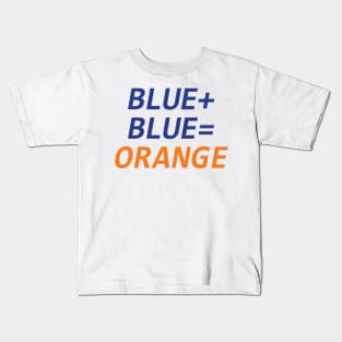 Blue + Blue = Orange Kids T-Shirt